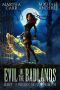 [Academy of Necessary Magic 05] • Evil in the Badlands